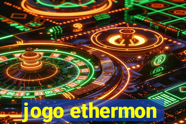 jogo ethermon